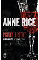 Chroniques des vampires tome 11 : prince lestat