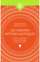 Les grands mythes antiques - textes fondateurs de la mythologie greco-romaine