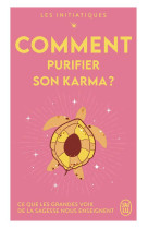 Les initiatiques : comment purifier son karma ?