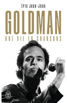 Goldman, une vie en chansons