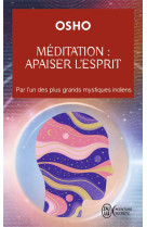 Meditation : apaiser l'esprit