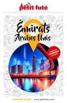Guide petit fute  -  country guide : emirats arabes unis (edition 2022)
