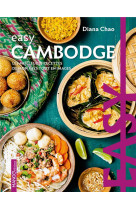 Easy cambodge : les meilleures recettes de mon pays en images