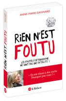 Rien n'est foutu