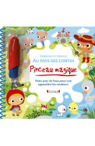 Pinceau magique : au pays des contes