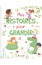 Mes histoires pour grandir a 3 ans