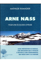 Arne naess  -  pour une ecologie joyeuse