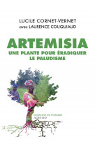 Artemisia  -  une plante pour eradiquer le paludisme