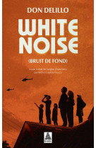 White noise : bruit de fond