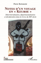 Notes d'un voyage en keurse : deterritorialisation, depatrimonialisation et deculturation dans la corse du xxu siecle