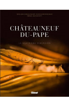 Chateauneuf-du-pape  -  la quatrieme dimension