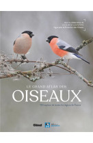 Le grand atlas des oiseaux : 150 especes de toutes regions de france