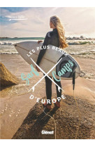 Les plus beaux surf camps d'europe