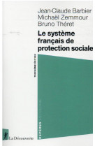 Le systeme francais de protection sociale (3e edition)