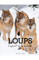 Loups l'esprit de la nature