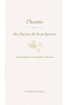 L' hostie, dix facons de la preparer