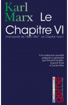 Le chapitre vi  -  manuscrits de 1863-1867  -  le capital, livre i