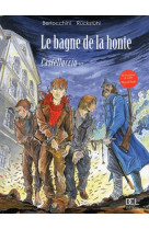 Le bagne de la honte tome 1