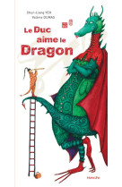 Le duc aime le dragon