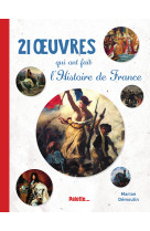 21 oeuvres qui ont fait l'histoire de france