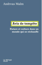 Avis de tempete : nature et culture dans un monde qui se rechauffe