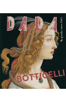 Revue dada n.247 : botticelli