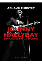 Johnny hallyday, rock, blues, soul et country