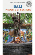 Bali insolite et secrete (edition 2023)