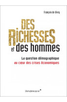 Des richesses et des hommes - la question demographique au c