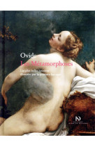 Les metamorphoses  -  les plus belles histoires illustrees par la peinture baroque