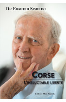 Corse, l'ineluctable liberte