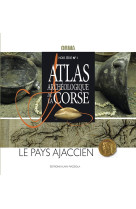 Atlas archeologique de la corse, hors serie n. 1  -  le pays ajaccien