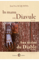 In manu a u diavule / aux mains du diable