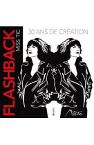 Flashback  -  30 ans de creation