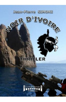 Noir d'ivoire - thriller