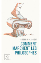 Comment marchent les philosophes ?