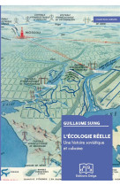 L'ecologie reelle. une histoire sovietique et cubaine