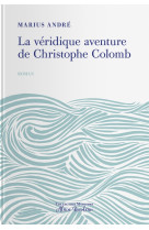 La veridique aventure  de christophe colomb