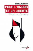 Pour l'amour et la liberte : militantes dans la revolution espagnole
