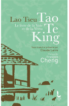 Le livre de la voie et de la vertu - tao te king