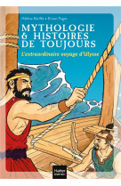 Mythologie et histoires de toujours t.8  -  l'extraordinaire voyage d'ulysse