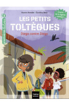 Les petits tolteques t.5 : diego contre diego