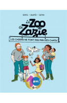 Le zoo de zazie tome 3 : les chiens ne font pas des chats !