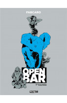 Open bar tome 1 : 1re tournee