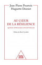 Au coeur de la resilience : quinze approches conceptuelles