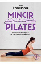 Mincir avec la methode pilate