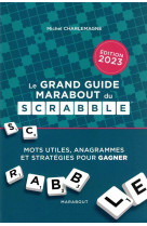 Le grand guide marabout du scrabble (edition 2023)