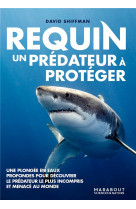 Requin, un predateur a proteger
