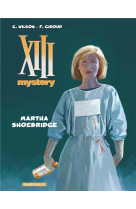 Xiii mystery - tome 8 - martha shoebridge