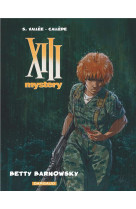 Xiii mystery - tome 7 - betty barnowsky